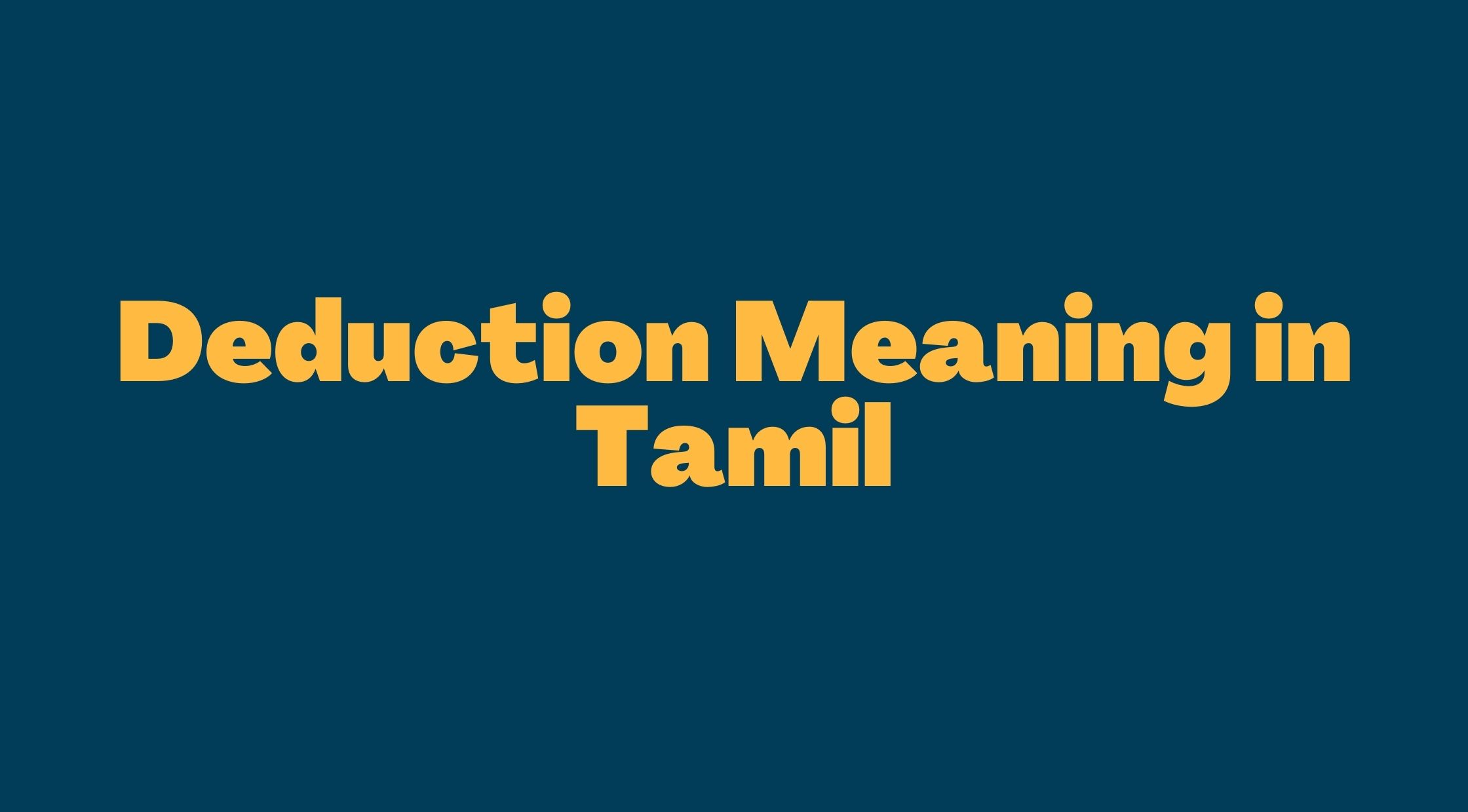 Deduction Meaning in Tamil